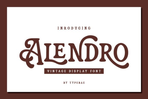 Alendro: A Vintage Display Font for Luxurious Web Design