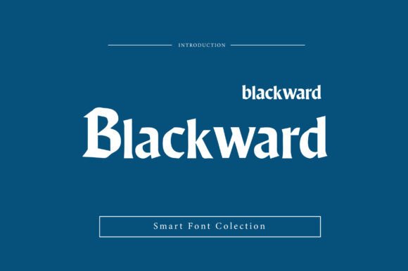Blackward: A Bold Blackletter Font for Modern Marketers