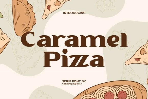 Discover Caramel Pizza: A Charming Serif Font for Editorial Design