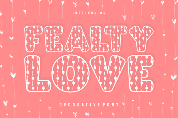 Fealty Love: A Charming Font for Captivating Campaigns