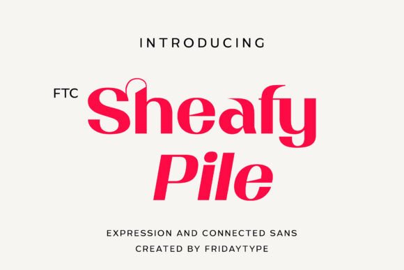 Sheafy Pile: A Sans Serif Font for Modern Marketers